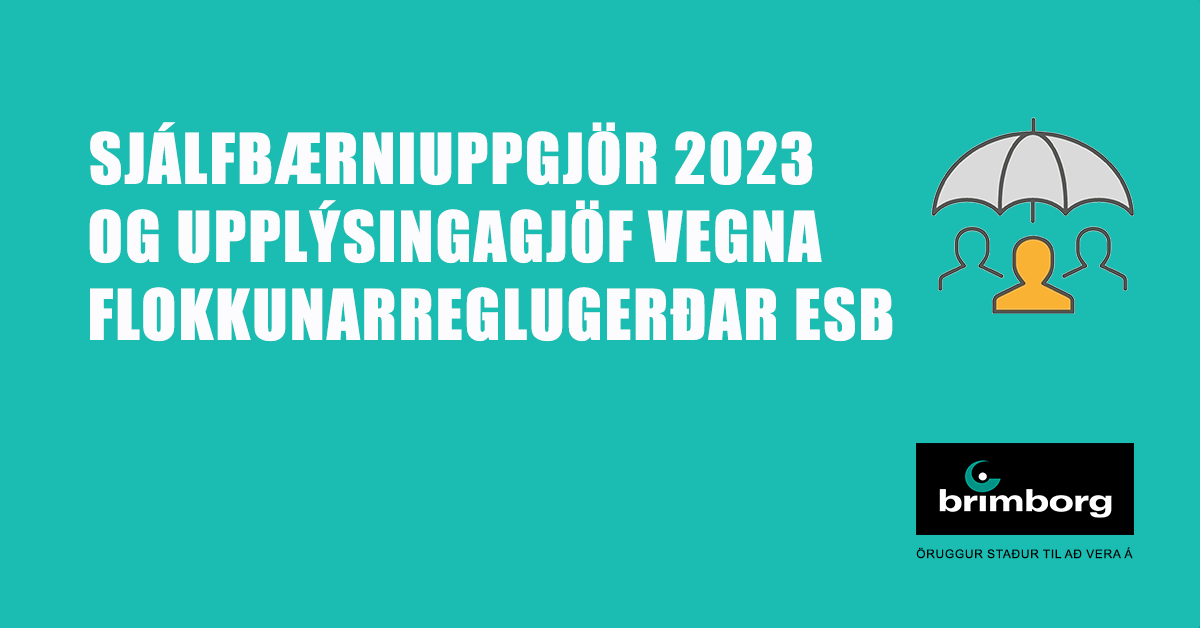 Sjálfbærniuppgjör 2023 og upplýsingagjöf vegna flokkunarreglugerðar ESB
